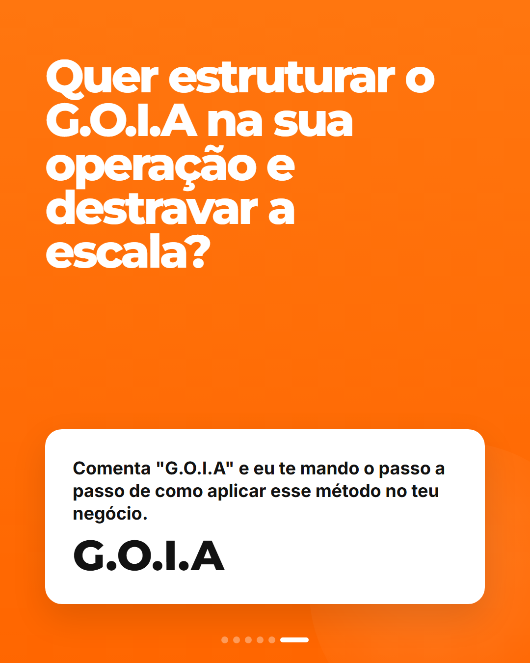 Slide 6 - Método G.O.I.A.